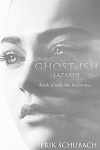 Book 5 - Ghost-ish: Lazarus