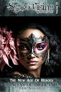 Sparo Rising: Princess of Highland by Erik Schubach